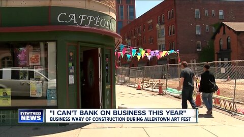 Businesses wary of construction during Allentown Art Festival