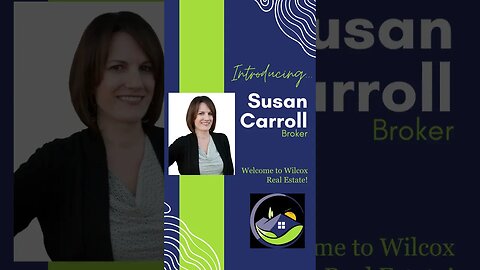 Meet Susan Carroll! - Wilcox Real Estate