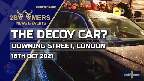 THE DECOY CAR? DOWNING STREET LONDON - 18TH OCTOBER 2021