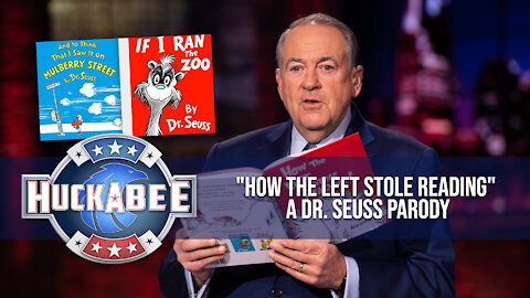 "How The Left Stole Reading" A Dr. Seuss Parody | Huckabee