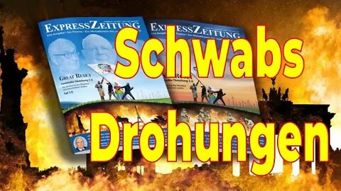 Droht uns Klaus Schwab? – Great Reset: Perestroika-Täuschung 2.0 – Expresszeitung 42