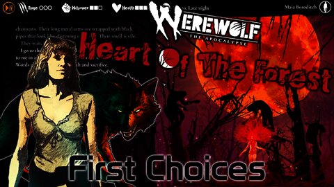 Werewolf: The Apocalypse - Heart of the Forest - First Choices