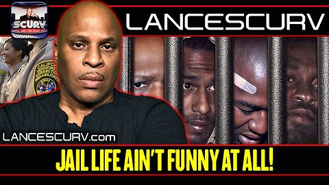 JAIL LIFE AINT FUNNY AT ALL! | LANCESCURV