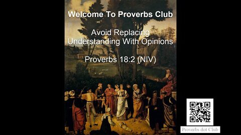 Avoid Replacing Understanding With Opinions - Proverbs 18:2