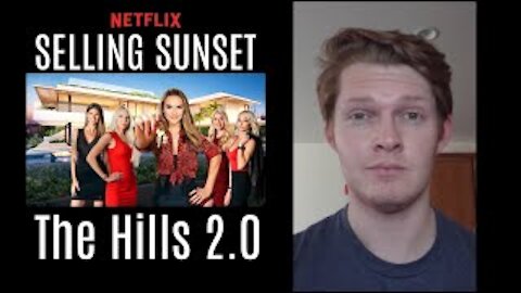 SELLING SUNSET is THE HILLS 2.0 on Netflix