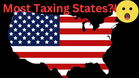 You Won't Believe The #1 Most Taxing State in the US!