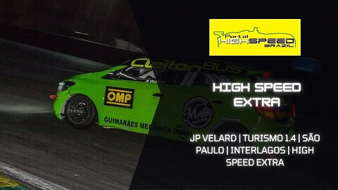 JP VELARD | TURISMO 1.4 | SÃO PAULO | INTERLAGOS | HIGH SPEED EXTRA