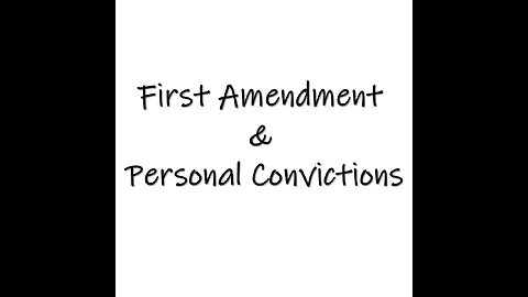 Section 9 First Amendment & Conviction