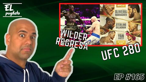 El Pugilato EP #165- Wilder regresa + #UFC280