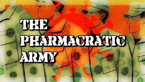 The Pharmacratic Army