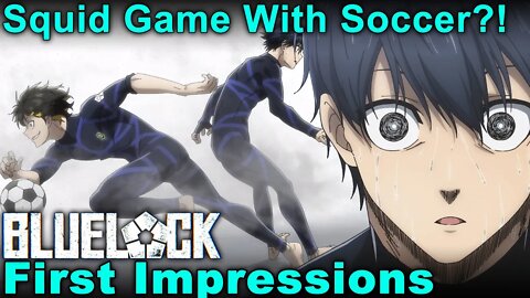 Squid Game With Soccer?! Sorry, Football.. - BLUELOCK First Impressions