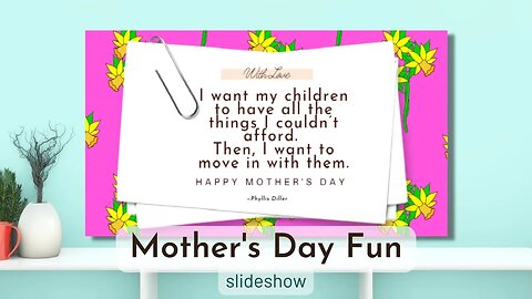 Make Mom LOL 🌻😂🌻with Fun Mother's Day Quotes Screensaver Perfect for TV! #MothersDay #LaughOutLoud