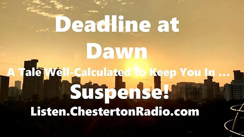 Deadline at Dawn - Suspense - Last One-Hour Show