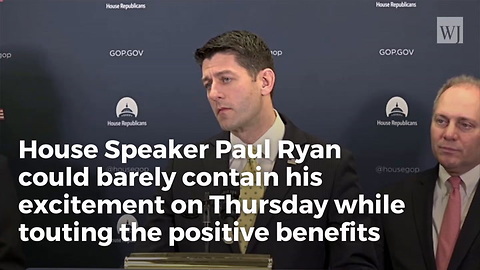 Paul Ryan Details Billions Of Tax Reform Benefits:‘This Is Just Getting Started’ (Video)2