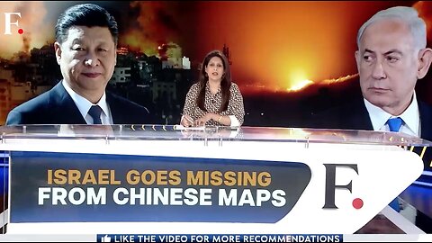 Israel | Why Did China Remove Israel from the Chinese Communist Party Approved Maps? Why Has China Deleted Israel from the Chinese Communist Party Approved Maps?