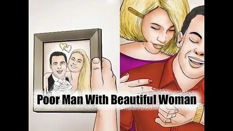 Poor Man With Beautiful Woman