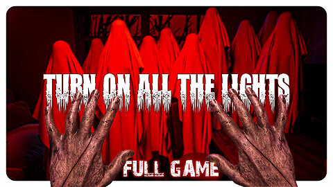 Turn On All The Lights | Full Game | 4K (No Commentary)