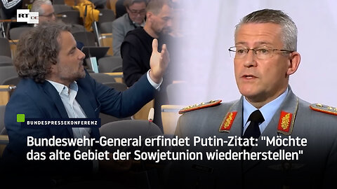 Bundeswehr-General erfindet Putin-Zitat: "Möchte das alte Gebiet der Sowjetunion wiederherstellen"