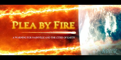 PLEA BY FIRE: A Warning for Nashville and the Cities of Earth