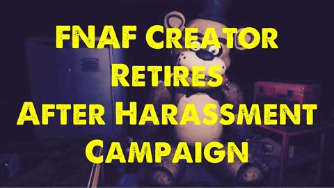 FNAF Creator Retires After Online Harassment Campaign