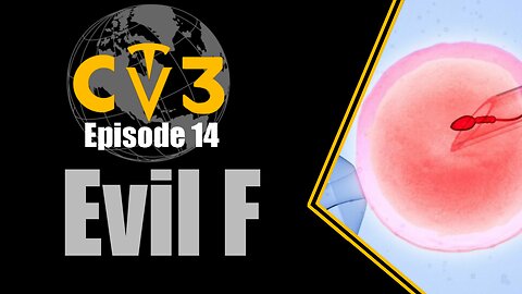 C3TV- Episode 14: Evil F