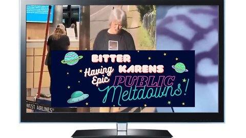 BITTER KARENS Having EPIC Public MELTDOWNS! #002