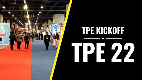 Kicking Off TPE 2022