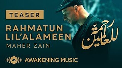 Maher Zain - Rahmatun Lil’Alameen (Official Music Video) ماهر زين - رحمةٌ للعالمين