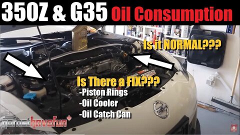 Nissan 350Z & Infiniti G35 VQ OIL CONSUMPTION Causes and Solutions (Nissan 3.5L V6) | AnthonyJ350