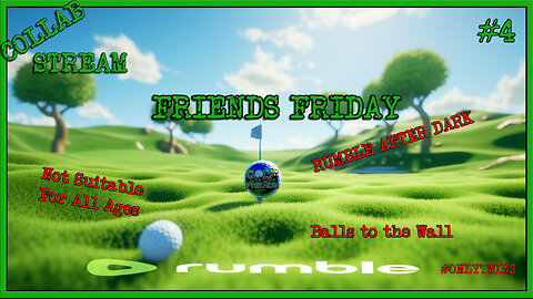 Friends Friday - A Stream About Balls so Intense, it Puts Balls of Fury to Shame (Collab Stream)