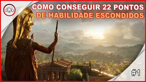 Assassins Creed Odyssey Como Conseguir 22 Pontos de Habilidade Escondidos #40 P1 - Portugues PT-BR