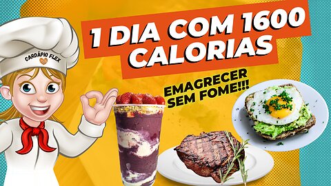 How to diet 1600 calories a day | Como fazer dieta de 1600 calorias no dia