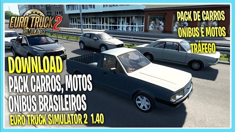 PACK CARROS ONIBUS BRASILEIROS PARA O TRAFEGO EURO TRUCK SIMULATOR 2 1.40