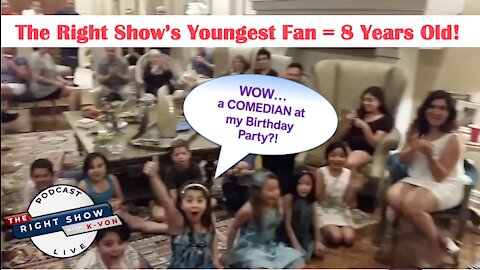 The Right Show's Youngest Fan = 8yrs Old (comedian K-von celebrates)