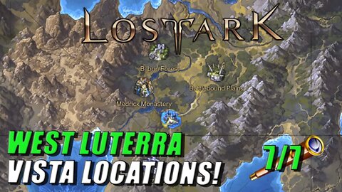 LOST ARK - WEST LUTERRA VISTA LOCATIONS! | ADVENTURE TOME