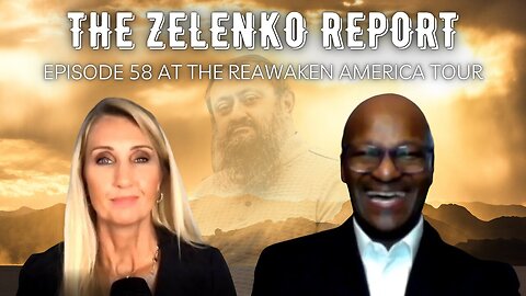 Time to ReAwaken America! Episode 58