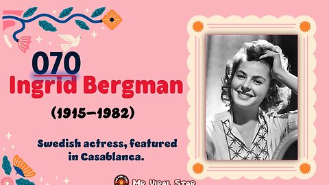 Ingrid Bergman (1915–1982)| TOP 150 Women That CHANGED THE WORLD | Short Biography