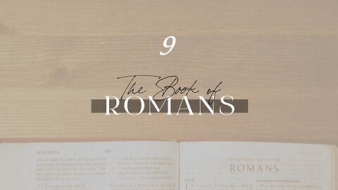 Romans - Chapter 9