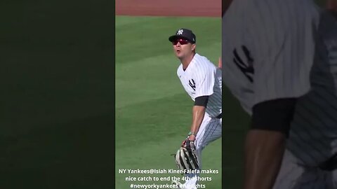 NY Yankees@Isiah Kiner Falefa makes nice catch to end the 4th #shorts #newyorkyankees #higlights