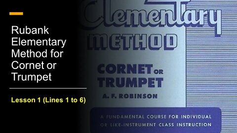 [TRUMPET FIRST NOTES] Rubank Elementary Method for Cornet or Trumpet - Lesson 1 (Lines 1 to 6)