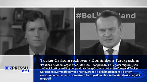 Tucker Carlson: rozhovor s Dominikem Tarczynskim