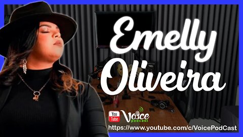 CANTORA DESTAQUE NACIONAL 2021/2022 ( EMELLY OLIVEIRA ) - Voice PodCast #89