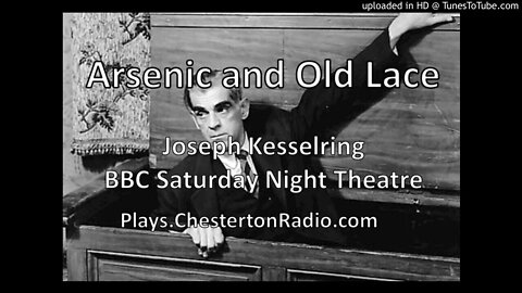 Arsenic and Old Lace - Joseph Kesselring - BBC Saturday Night Theatre