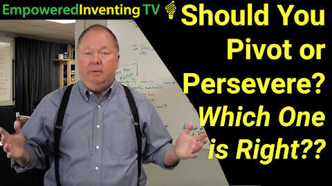 Should You Pivot or Persevere... Which One is Right?