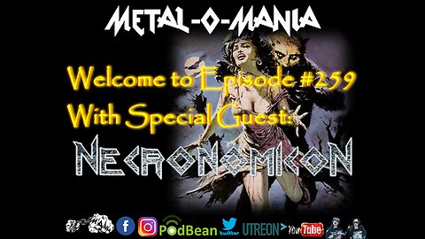 #259 - Metal-O-Mania - Special Guests: Necronomicon - Vera Leigh Talk Serial Killers - Part 2