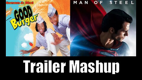 Good Burger / Man of Steel Trailer Mashup