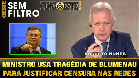 Flávio Dino usa tragédia de Blumenau para justificar censura [AUGUSTO NUNES]