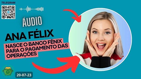 ANA FÉLIX Banco Pagador de sua Operação