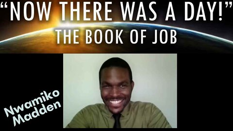 Now There Was A Day: The Explosive Truth About Job with Nwamiko Madden