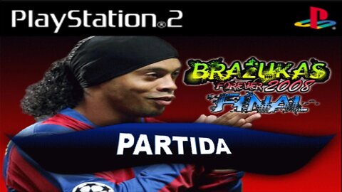 PES 2008 Brazukas Forever Final